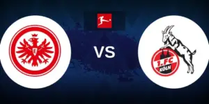 Eintracht Frankfurt vs Koln
