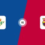 Prediksi Skor Real Betis vs Barcelona 17 Oktober 2026